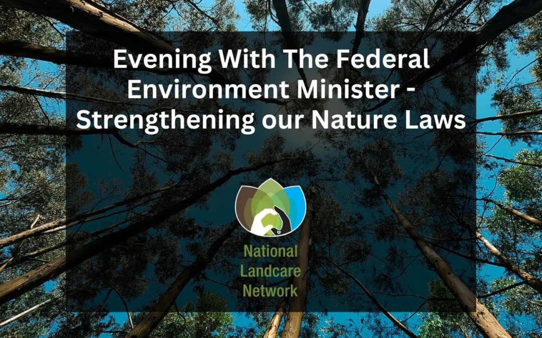 Evening With The Federal Environment Minister – Strengthening our Nature Laws