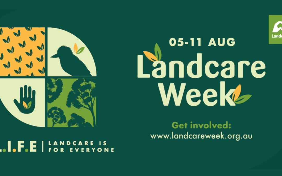 National Landcare Week August 5 – 12