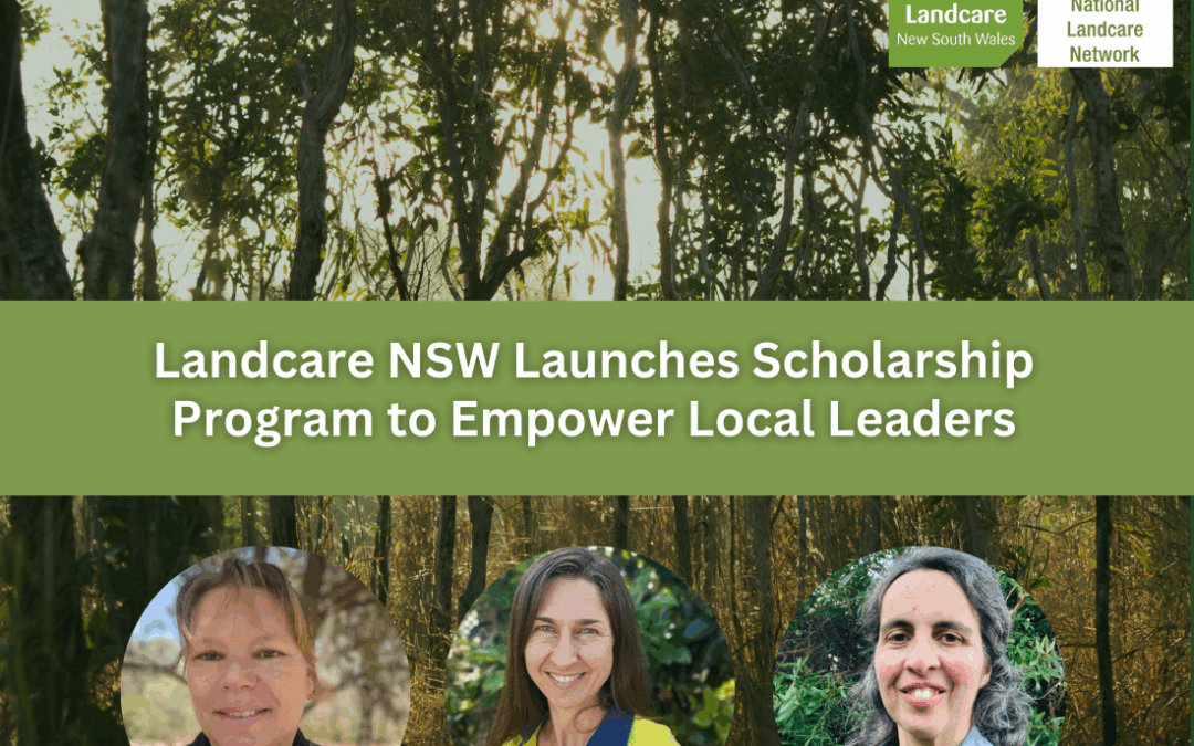Landcare NSW Launches Scholarship Program to Empower Local Leaders