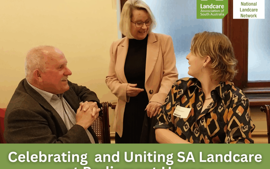 Celebrating and Uniting SA Landcare at Parliament House